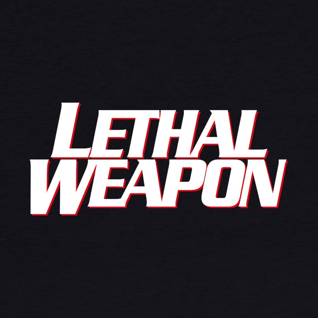 Lethal Weapon Titles (stacked version) by GraphicGibbon